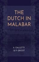 A Galletti, P Groot - The Dutch in Malabar, Häftad