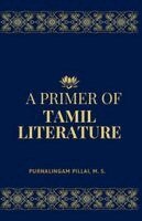 M S Purnalingam Pillai - Primer of TAMIL LITERATURE, Häftad
