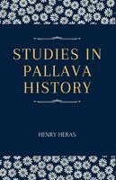 Henry Heras - Studies in Pallava History, Häftad