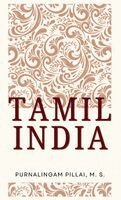 M. S. Purnalingam Pillai - Tamil India, Inbunden