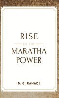M G Ranade - Rise of the Maratha Power, Inbunden