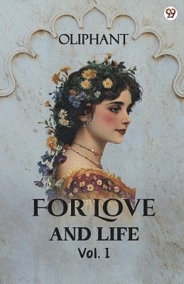 Oliphant Oliphant - For Love And LifeVol. I (Edition1), Häftad
