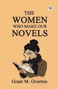 Women Who Make Our Novels (Edition1)