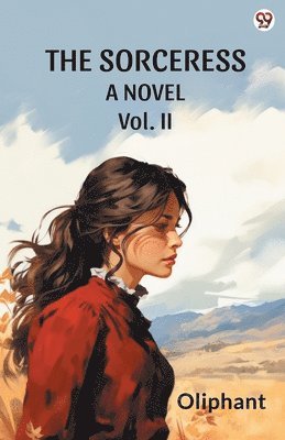 Oliphant Oliphant - SorceressA Novel Vol. II (Edition1), Häftad