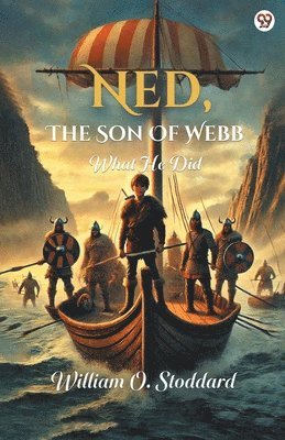 Ned, The Son Of WebbWhat He Did (Edition1)
