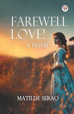 Farewell Love!A Novel (Edition1)