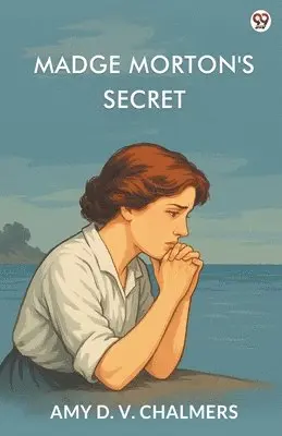 Amy D V Chalmers - Madge Morton's Secret (Edition1), Häftad. Tillgänglighet: Lägg i varukorg