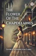 Flower Of The Chapdelaines (Edition1)