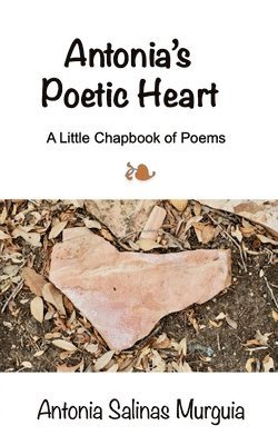 Antonia Salinas Murguia - Antonia's Poetic Heart  (Edition1st), Övrigt