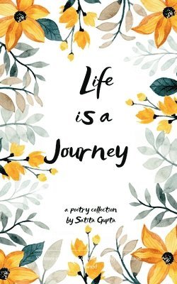 Sarita Gupta - Life is a journey (Edition1st), Övrigt