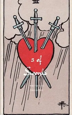 Alexis Lee - 3 of Swords (Edition1st). Tillgänglighet: Lägg i varukorg