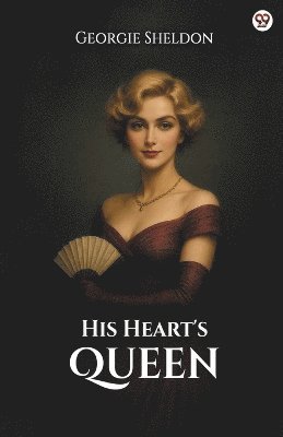 His Heart's Queen (Edition1)