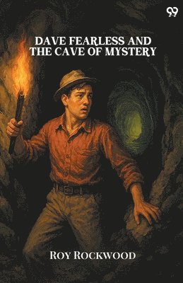 Dave Fearless And The Cave Of MysteryOr Adrift On The Pacific (Edition1)