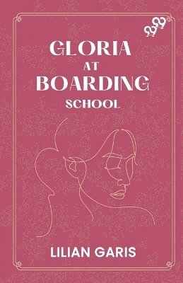 Gloria At Boarding School (Edition1)