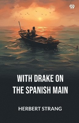 With Drake On The Spanish Main (Edition1)