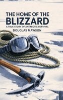 Douglas Mawson - The Home Of The Blizzard: A True Story Of Antarctic Survival, Inbunden. Tillgänglighet: Lägg i varukorg