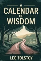 1828-1910 Tolstoy, Leo Nikolayevich - A Calendar of Wisdom, Häftad
