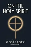 Stephen Hildebrand (Translator) - On the Holy Spirit: St. Basil the Great (Popular Patristics, 42), Häftad. Tillgänglighet: Lägg i varukorg