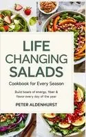 Peter Aldenhurst - Life-Changing Salads Cookbook for Every Season: Build Bowls of Energy, Fiber & Flavor Every Day of the Year, Inbunden. Tillgänglighet: Lägg i varukorg