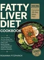 Rosanna Fitzpatrick - Fatty Liver Diet Cookbook, Inbunden. Tillgänglighet: Lägg i varukorg