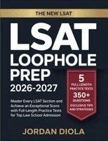 Jordan Diola - LSAT Loophole Prep 2025-2026: Master Every LSAT Section and Achieve an Exceptional Score with Full-Length Practice Tests for Top Law School Admission, Häftad