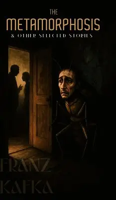 Franz Kafka - The Metamorphosis & Other Selected Stories, Inbunden. Tillgänglighet: Lägg i varukorg