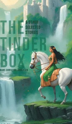 Hans Christian Andersen - Tinder Box & Other Selected Stories (Edition1st), Inbunden