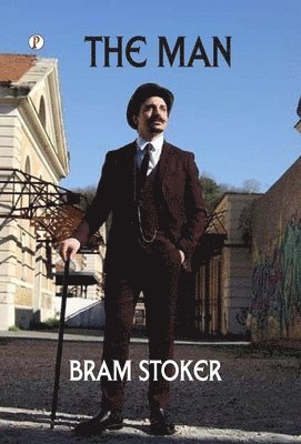 Bram Stoker - Man, Inbunden