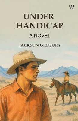 Under HandicapA Novel (Edition1)