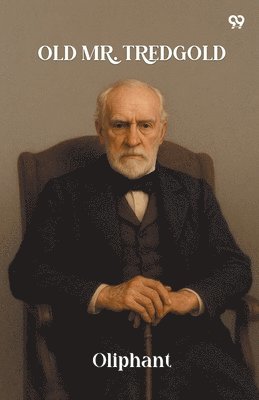 Oliphant Oliphant - Old Mr. Tredgold (Edition1), Häftad