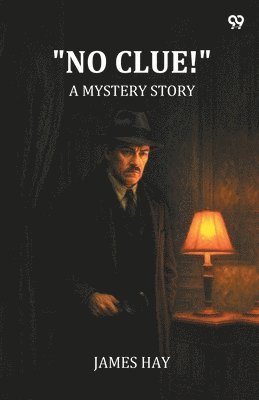 "No Clue!"A Mystery Story (Edition1)