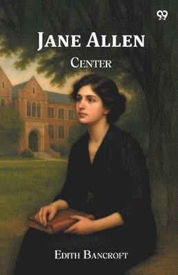 Edith Bancroft - Jane AllenCenter (Edition1), Häftad. Tillgänglighet: Lägg i varukorg