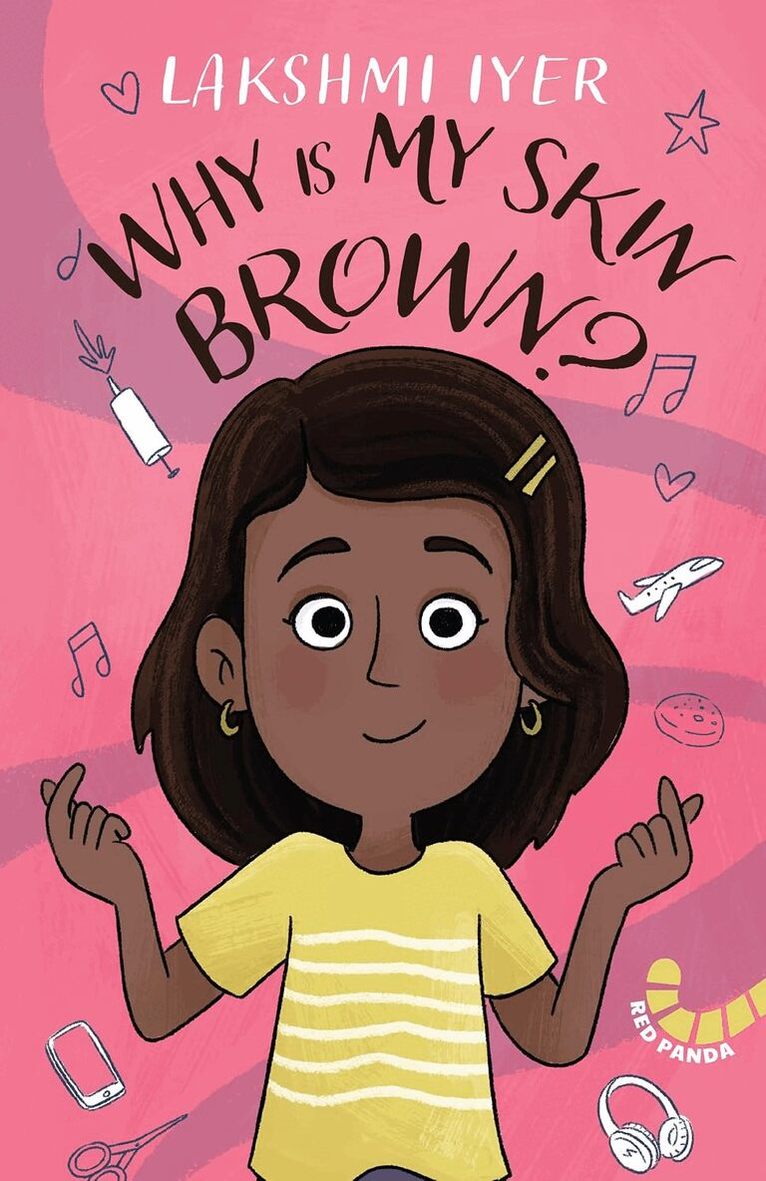 Lakshmi Iyer - Why is My Skin Brown?, Häftad