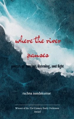 Rachna Nandakumar - Where the River Pauses (Edition1st), Övrigt. Tillgänglighet: Lägg i varukorg