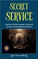 Secret Service (Illustrated, Refined & Edited)