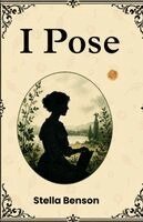 Stella Benson - I Pose, Häftad