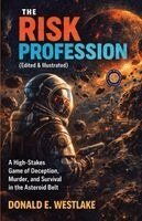 Donald E Westlake - The Risk Profession (Illustrated, Refined and Edited), Häftad