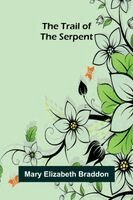 The Trail Of The Serpent