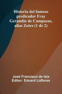 José Francisco de Isla, Edvard Lidforss - Obed Hussey, Who, of All Inventors, Made Bread Cheap (Edition1). Tillgänglighet: Lägg i varukorg