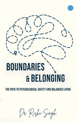 Rishi Singh - Boundaries & Belonging, Häftad