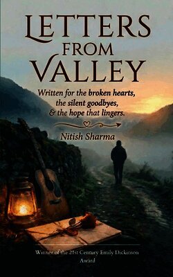 Nitish Sharma - Letters from Valley A Poetry Collection on Love, Heartbreak, Healing, and Finding Yourself, Häftad