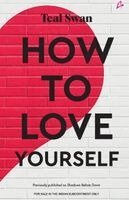Teal Swan - How to Love Yourself (English), Häftad. Tillgänglighet: Lägg i varukorg