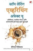 Daniel Chidiac - Stop Letting Everything Affect You: How to break free from overthinking, emotional chaos, and self-sabotage (Marathi), Häftad
