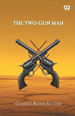 Two-Gun Man (Edition1)