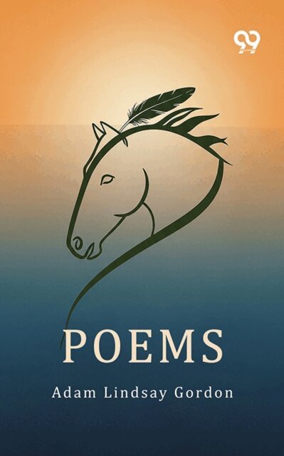 Adam Lindsay Gordon, Adam Lindsay Gordon - Poems, E-bok. Tillgänglighet: Lägg i varukorg