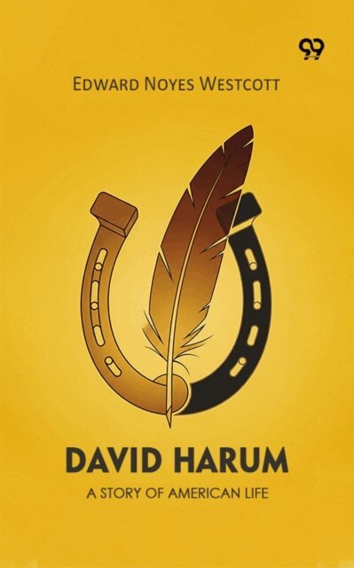 Edward Noyes Westcott, Edward Noyes Westcott - David Harum A Story of American Life, E-bok. Tillgänglighet: Lägg i varukorg