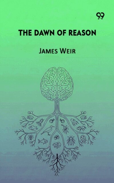 James Weir - Dawn Of Reason, E-bok