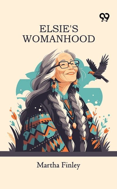Martha Finley, Martha Finley - Elsie's Womanhood, E-bok