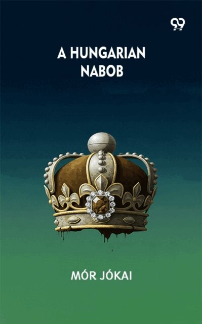 Mor Jokai, Mor Jokai - Hungarian Nabob, E-bok