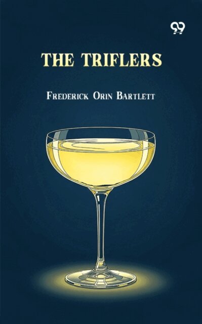 Frederick Orin Bartlett, Frederick Orin Bartlett - Triflers, E-bok